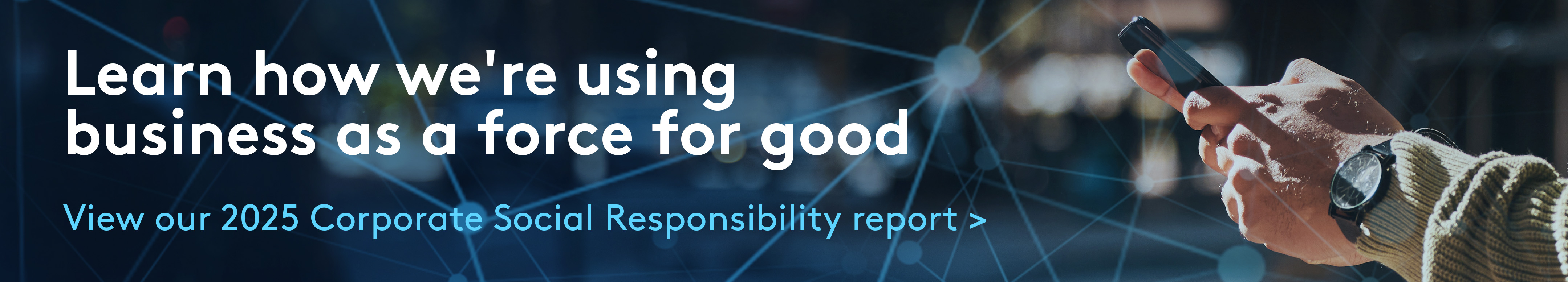 View our 2025 Corporate Social Responsibility report